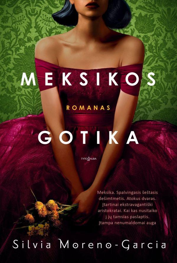 Silvia Moreno-Garcia. Meksikos gotika