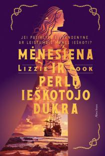 Lizzie Pook.  Mėnesiena ir perlų ieškotojo dukra