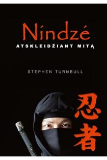 Stephen Turnbull. Nindzė. Atskleidžiant mitą. Knyga su defektu(pažeistas viršelis)