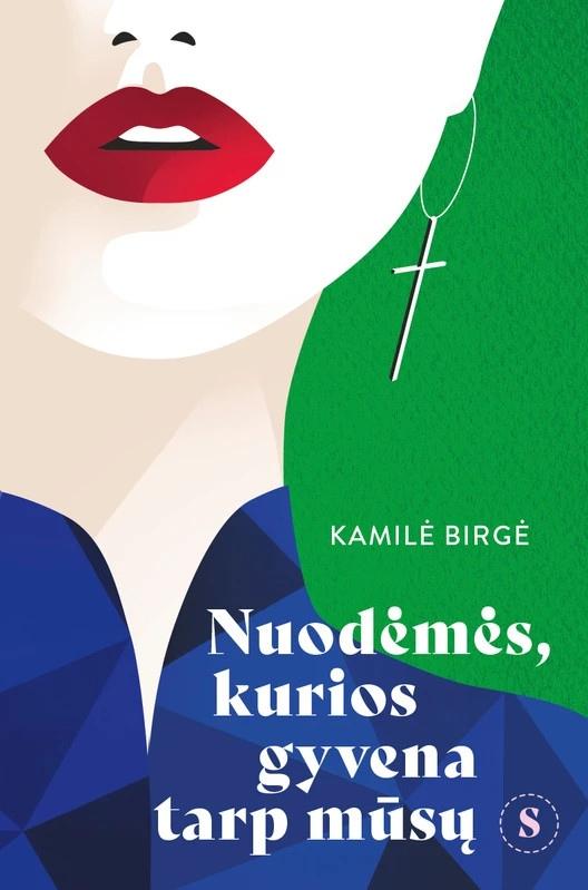 Kamilė Birgė. Nuodėmės, kurios gyvena tarp mūsų