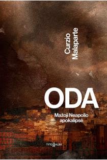 Curzio Malaparte. Oda. Mažoji Neapolio apokalipsė