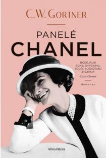 C.W. Gortner. Panelė Chanel. Nepakartojamas Coco Chanel gyvenimas