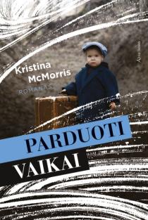 Kristina McMorris.  Parduoti vaikai