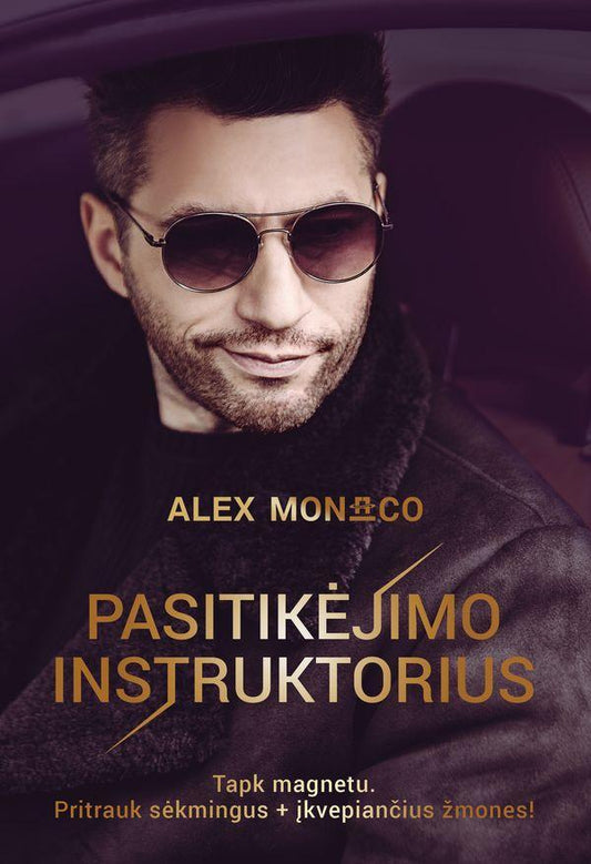 Alex Monaco. Pasitikėjimo instruktorius