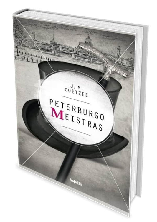 J.M. Coetzee. Peterburgo meistras