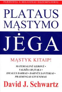 David J. Schwartz. Plataus mąstymo jėga. Mąstyk kitaip!