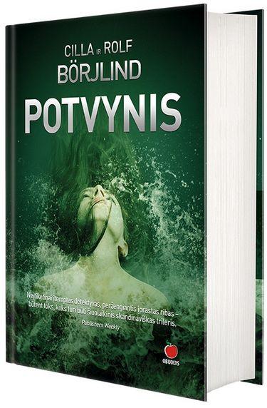 Cilla ir Rolf Börjlind. POTVYNIS: naujas skandinaviškas detektyvas! Praeities neįmanoma nuskandinti...