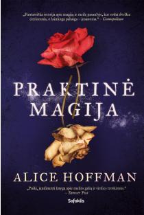Alice Hoffman. Praktinė magija