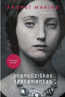 Andrei Makine. Prancūziškas testamentas. Stovis puikus