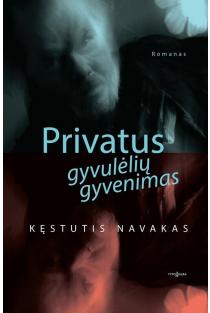 Kęstutis Navakas. Privatus gyvulėlių gyvenimas