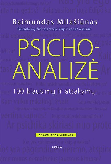 Raimundas Milašiūnas. Psichoanalizė. 100 klausimų ir atsakymų