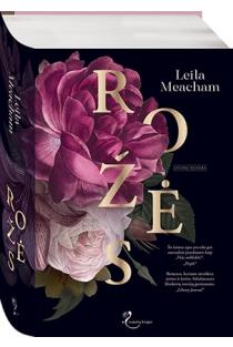 Leila Meachem. Rožės