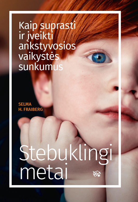 Selma H. Fraiberg. Stebuklingi metai