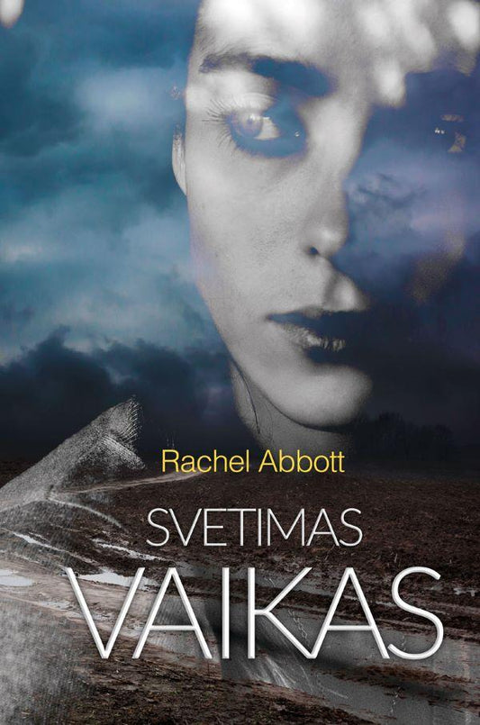 Rachel Abbott. Svetimas vaikas