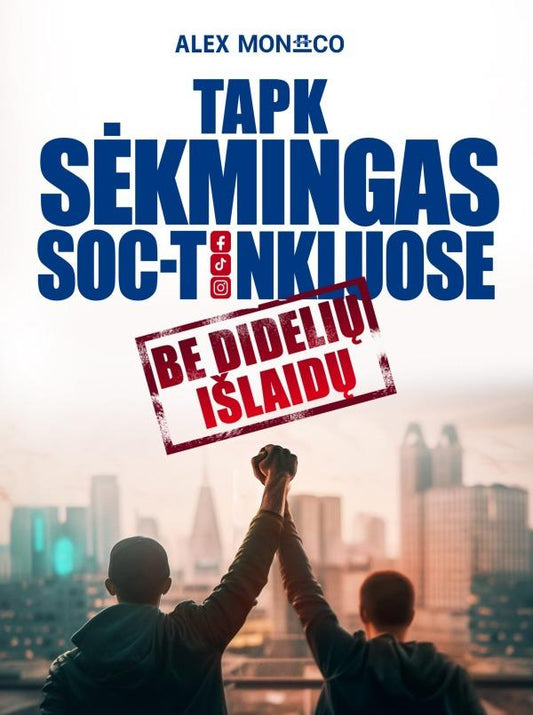 Alex Monaco. Tapk sėkmingas socialiniuose tinkluose. Be didelių išlaidų