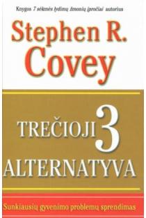 Stephen R. Covey. Trečioji alternatyva