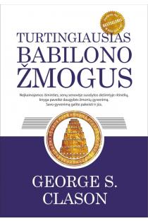 George S. Clason.  Turtingiausias Babilono žmogus