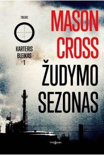 Mason Cross. Žudymo sezonas. Karteris Bleikas. 1