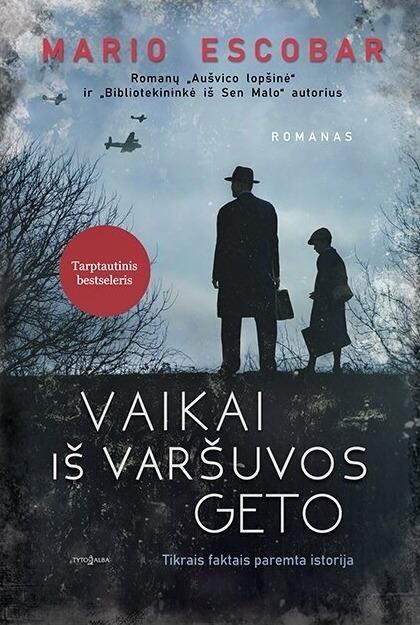 Mario Escobar. Vaikai iš Varšuvos geto