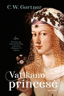 C.W. Gortner. Vatikano princesė