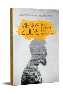 Jon Gordon, Dan Briton, Jimy Page. Vienas žodis, kuris pakeis tavo gyvenimą