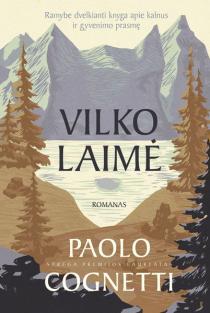 Paolo Cognetti. Vilko laimė